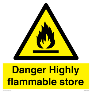 Danger Highly flammable store sign